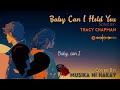 Baby Can I Hold You song by TRACY CHAPMAN | cover song with lyrics #tracychapman