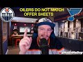 BREAKING: Oilers REFUSE To Match Offer Sheets! | Broberg & Holloway Are Blues | Reaction & Analysis!