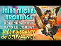 PRIÈRE à SAINT MICHEL ARCHANGE Combat contre les Ennemis Injustes 🙌 PUISSANTE Prière CONTRE TOUT MAL