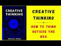 Creative Thinking: How To Think Outside The Box (Audiobook)