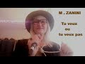 Zanini Marcel🎵🕊️Hommage 🎵🕊️Tu veux ou tu veux pas🎵Clem Morine. Cover🕊️🎶