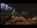 Rainy Night Jazz - Cozy NYC Bedroom Ambience with Warm Piano Jazz Music to Work, Study & Sleep