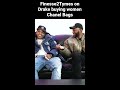 Finesse2Tymes thoughts on Drake buying girls Chanel bags LOL