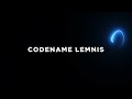 Codename Lemnis V4 Trailer - #1