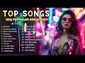 Top Hits 2024 🔥 New Popular Songs 2024 💎 Billboard top 50 this week( Best Pop Music Playlist )