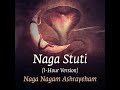 Naga Stuti (Naga Nagam Ashrayeham) (1 Hour Version)