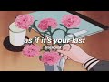 blackpink - as if it's your last (slowed + reverb) ✧