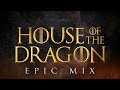 House of the Dragon Soundtrack | EPIC MUSIC MIX