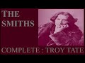 The Smiths : Complete Troy Tate (1983)