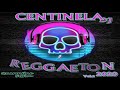 Centinela DJ - Reggaeton Mix 2020 Vol.2 (Quarentine Session)