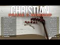 Hillsong Worship Christian Worship Songs 2024 || Best Praise And Worship Song ~ Worship Peaceful