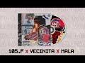 105F X Mi Vecinita X Mala - GAJA Mashup