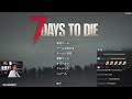 なんどもゾンビに倒される不憫すぎる恭一郎に爆笑するSHAKA【7 Days to Die】