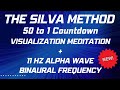 SILVA METHOD | Alpha Meditation & Visualization Meditation | 50 to 1 Countdown | 11 Hz Binaural