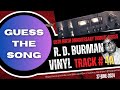 Kishore & R. D. Burman | GUESS THE SONG | 85th Birth Anniversary | Bollywood Vinyl LP | @SwapanDas