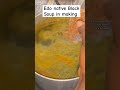 Edo native Black Soup in making so healthy and medicinal #soup #shorts #short #blacksoup