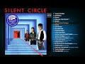 Silent Circle - №1 (Deluxe) (1987) [Full Album]