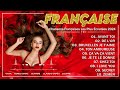 Chansons Françaises Été Nouveauté 2024💖Chanson Francaise 2024💖Musique Populaire 2024 Playlist