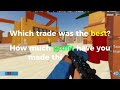 1 Weeks Worth of Trading! (Roblox)