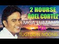 Roel Cortez Mga Awiting Immortal Na Nakaka In Love, Nakapagaan Ng Puso - Best Song All Time #1