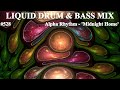 Liquid Drum and Bass Mix 528