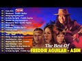 Old OPM Non Stop Of Asin, Freddie Aguilar Greatest Hits - Tagalog Love Songs Medley OPM Songs 2024