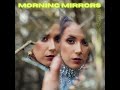 Morning Mirrors