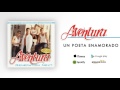 Aventura - Un Poeta Enamorado