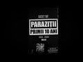 PARAZIȚII  - PRIMII 10 ANI { best of  2 }