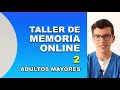 Taller de MEMORIA ONLINE para Adultos Mayores | No. 02