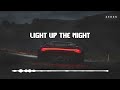Zedes - Light Up The Night (Official Music)