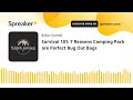 Survival 101: 7 Reasons Camping Pack are Perfect Bug Out Bags (made with Spreaker)