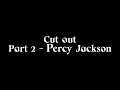 Part 2 - Percy Jackson for @Oboe_Editz‘s mep! | Ella Granger