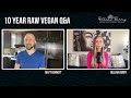 10 YEAR RAW VEGAN Matt Bennett Q&A