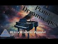 Most Emotional Poetic Piano Dreamscapess - In a World of Wonder