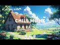 Chill Music Morning Routine 🌄: Relax and Study with Early Morning ☀️ | Lofi Hip Hop Relax Music