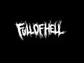 Full Of Hell - By Oligarchs (Early Demo Song)