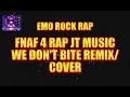 @JTM WE DON'T BITE FNAF 4 SONG (EMO RAP ROCK) (REMIX/COVER) (AUDIO ONLY) BY @Hypnotvbmr