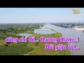 Giận Mà Thương Karaoke Song Ca Nhạc Sống gia huy karaoke