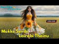 Makke Sembi Lairaba Thoinu || Phunga Wari || Record 🎤 Thoibi Keisham || Story ✍️ Sanathoi Chanu ||