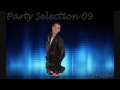 Party Selection 09 part1 HD