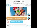 Anime/Cartoon Group Chat Pt. 2 😂💯 (DBZ, Naruto, Teen Titans) *Sorry it's so long*