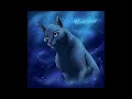 Warrior Cats theme songs made by Carla Fate