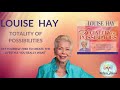 Louise Hay The Totality of Possibilities-FREE Audio Book