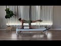 Pilates Reformer | Intermediate Interval Workout | Core, Arms, Glutes, and Legs