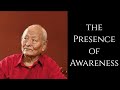 Namkai Norbu ~ The Presence of Awareness ~ Dzogchen