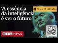 'Essência da inteligência não é saber das coisas, é ver o futuro': previsões do físico Michio Kaku