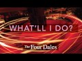 The Four Dales - What'll I Do?