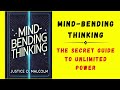 Mind-Bending Thinking: The Secret Guide To Unlimited Power (Audiobook)