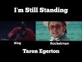 Taron Egerton - I’m Still Standing (Sing × Rocketman)
